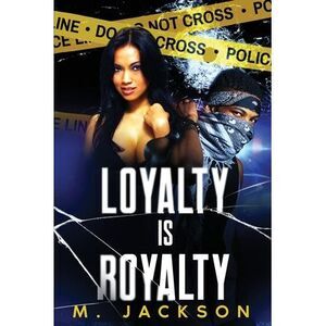 Loyalty Is Royalty -- Maurice Jackson